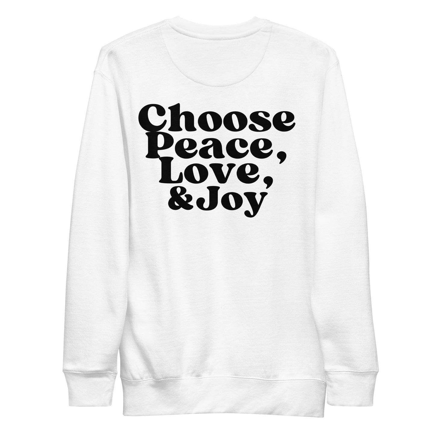 Choose Peace White Unisex Sweatshirt