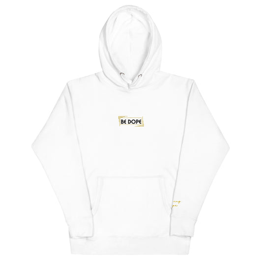 Be Dope Unisex Hoodie