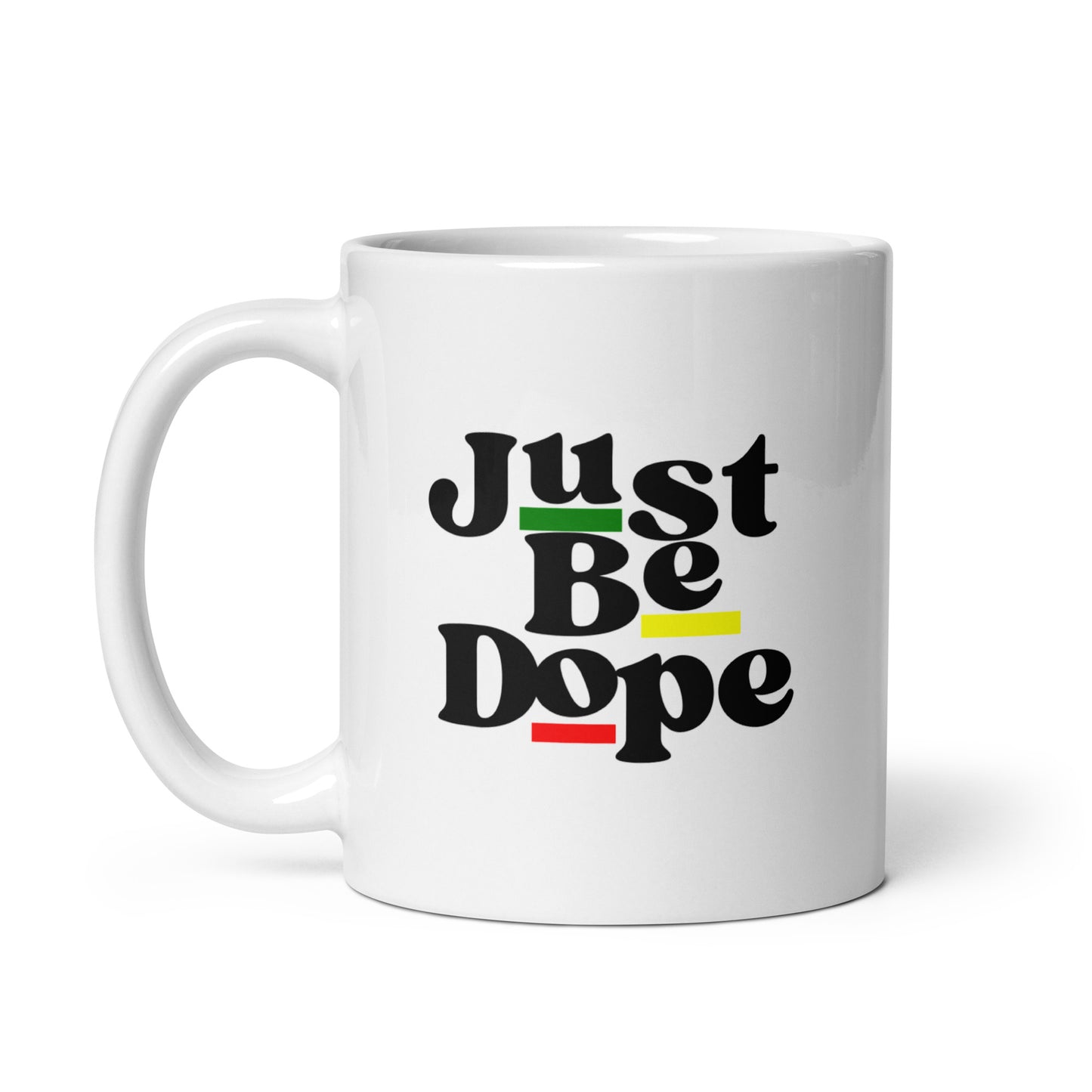 Just Be Dope Mug